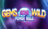 Gems Gone Wild Power Reels Mobile Slots