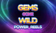 Gems Gone Wild Power Reels Mobile Slots