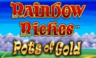 Rainbow Riches Pots of Gold Mobile Slots