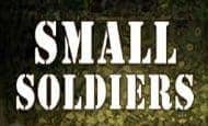 Small Soldiers Mobile Slots