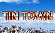 Tin Town Mobile Slots