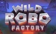 Wild Robo Factory Mobile Slots