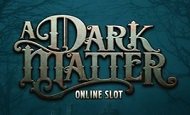 A Dark Matter Mobile Slots
