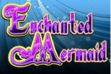 Enchanted Mermaid Mobile Slots